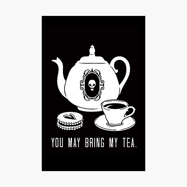 Bring my Tea Photographic Print