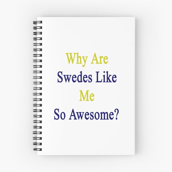 Item preview, Why Are Swedes Like Me So Awesome?  designed and sold by supernova23.