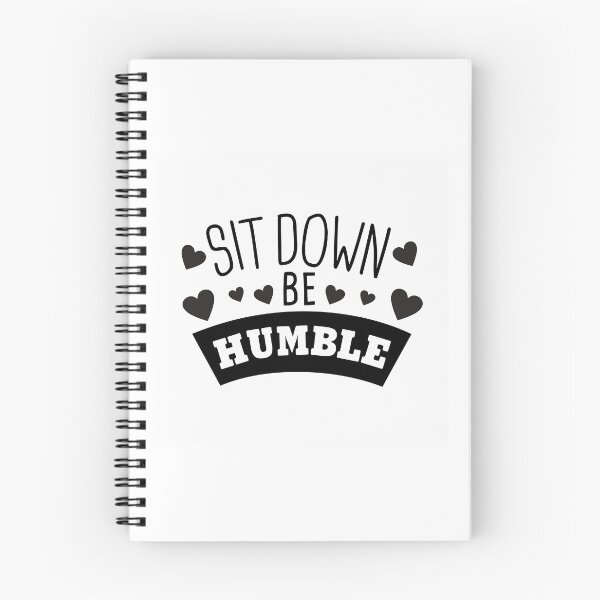 Item preview, Funny Humble - Sit Down - Humility Modesty Respect Unassertive designed and sold by stuch75.