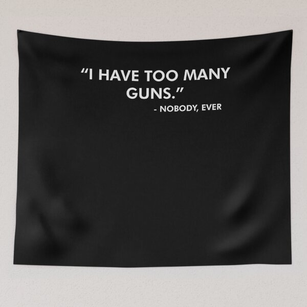 Item preview, Funny Gun Lover Pro Second Amendment Rights USA I Have Too Many Guns Funny Fake Quote designed and sold by KNUXX Shop.