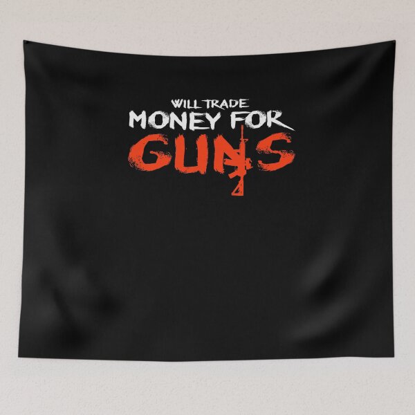 Item preview, Funny Gun Lover Pro Second Amendment Rights USA Will Trade Money for Guns designed and sold by KNUXX Shop.