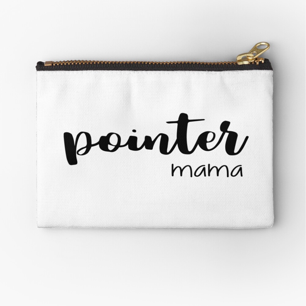 pointer mama Zipper Pouch