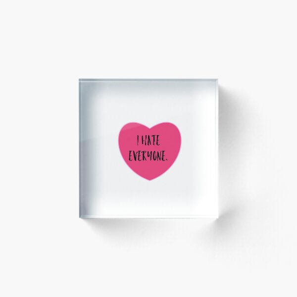 Item preview, I Hate Everyone Candy Heart designed and sold by ShirtsForHumans.