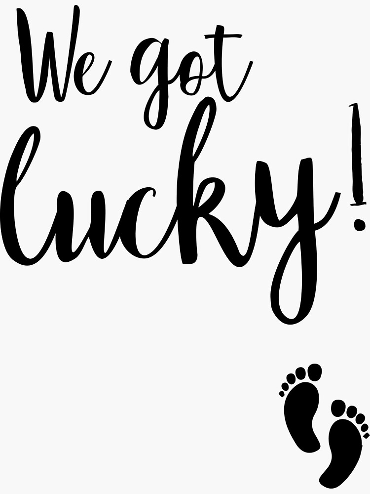 We Got Lucky Dark Pregnancy Announcement Sticker For Sale By Kimberlyjensen Redbubble 5199