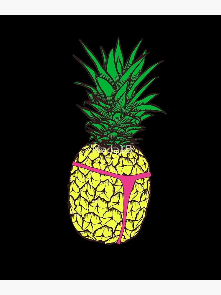 Slutty Pineapple T-Shirt Brooklyn Nine-Nine Pineapple in Thong