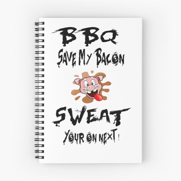 Item preview, BBQ "save my Bacon"..SWEAT.."your on next" designed and sold by RBgirlie.