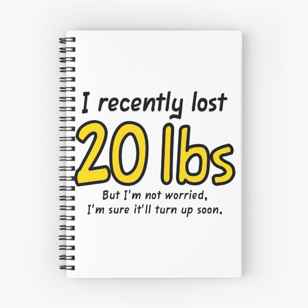 Item preview, Lost 20 lbs designed and sold by BlueEyedDevil.