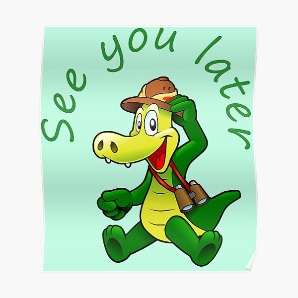 36+ See you later alligator spruch information