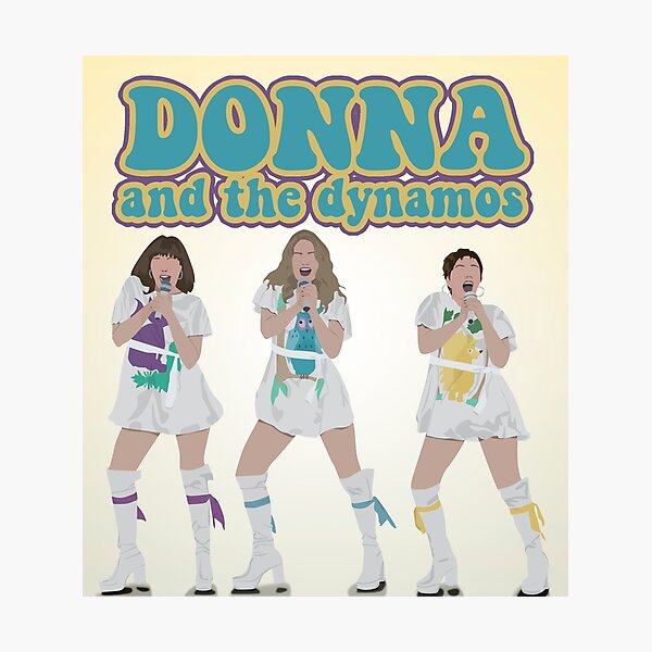 Donna And The Dynamos - Mamma Mia Photographic Print by justmeemmely.