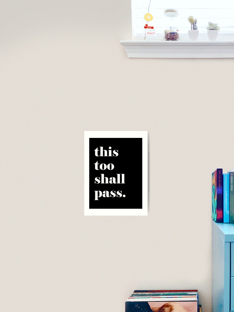This Too Shall Pass Inspirational Quote