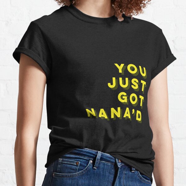 Nana'd Classic T-Shirt