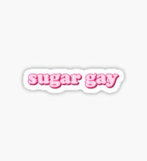 sugar gay Sticker