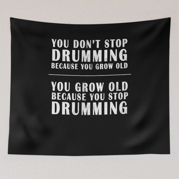 Item preview, You grow old because you stop drumming designed and sold by Lenny Stahl.