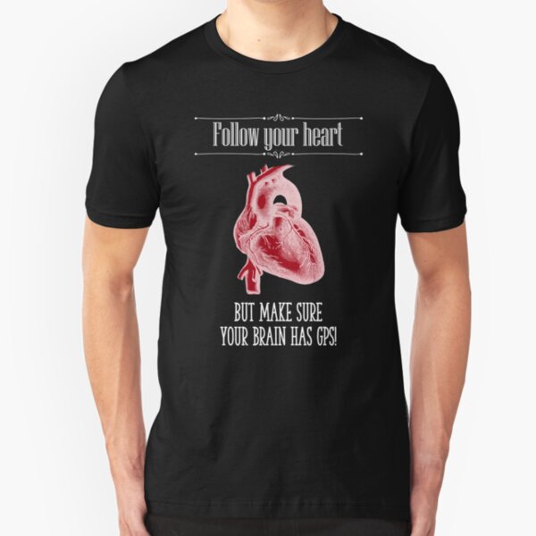 Follow Your Heart - Reverse Image Slim Fit T-Shirt