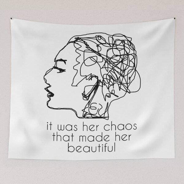 Item preview, it was her chaos that made her beautiful designed and sold by agrlandherfeels.