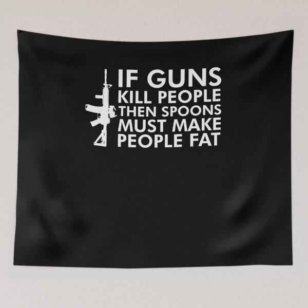 Item preview, Funny Gun Rights Pro Second Amendment Rights USA If Guns Kill People Then Spoons Must Make People Fa designed and sold by KNUXX Shop.