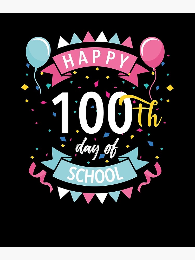 "Happy 100th Day Of School TShirt Balloon 100 Days Tee" Poster for