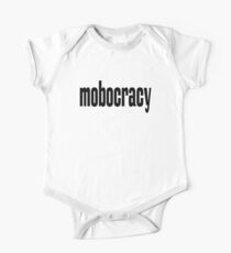 Mobocracy Anarchy Ochlocracy One Piece - Short Sleeve
