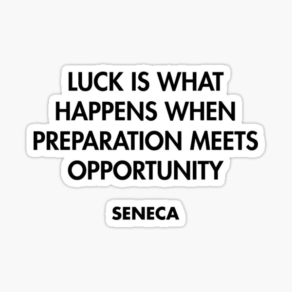 Item preview, Seneca - Luck is what happens when preparation meets opportunity designed and sold by AlanPun.