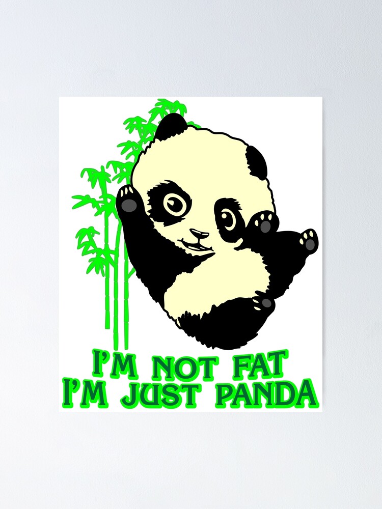 panda bear thick comic present slim fun fat joke  Poster for Sale