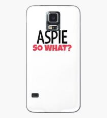 Aspie So What? Hülle & Klebefolie für Samsung Galaxy