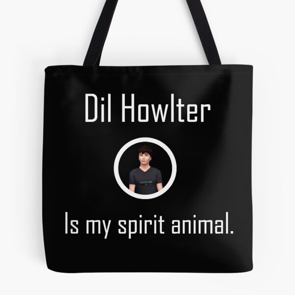 Item preview, Dil Howlter is my spirit animal   designed and sold by KilljoyDria.