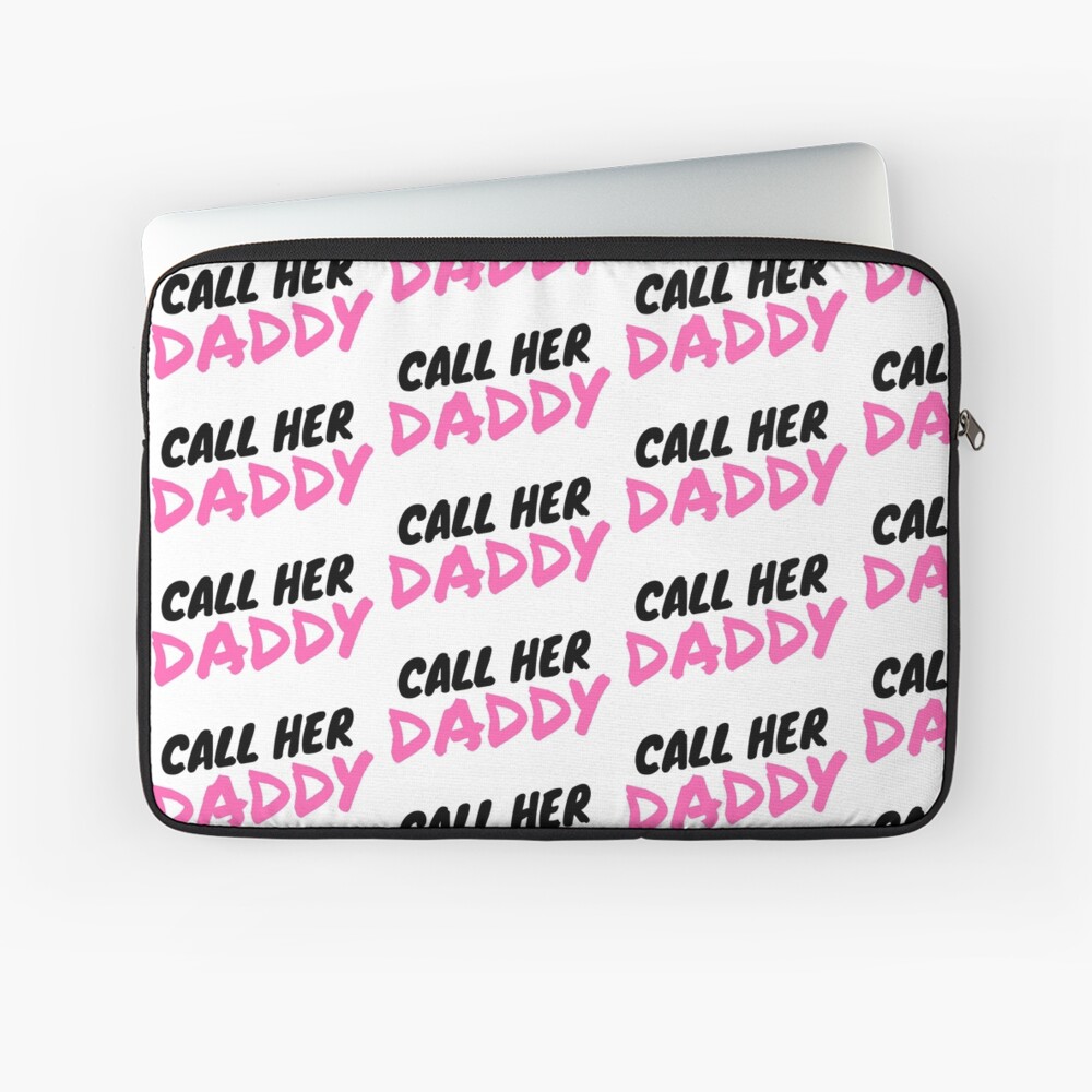 Call Her Daddy Ipad Case Skin By You Cool Redbubble