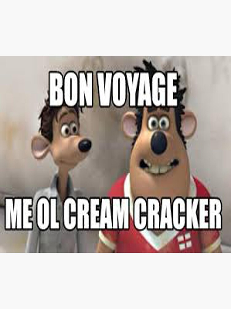 bon voyage me old cream cracker meme