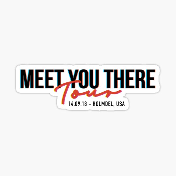 Holmdel - Meet You There Tour Sticker