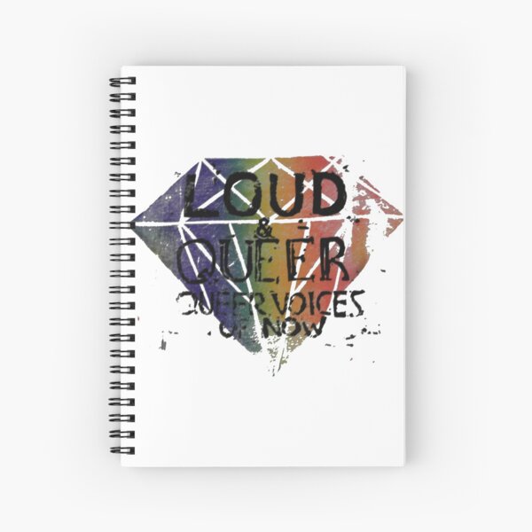 Diamonds are Forever - LOUD & QUEER Spiral Notebook