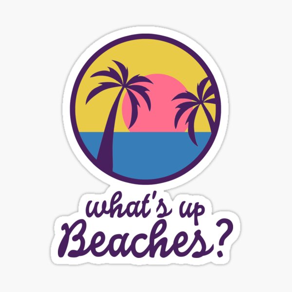 Item preview, B99 - Whats up, Beaches?  designed and sold by dom e..