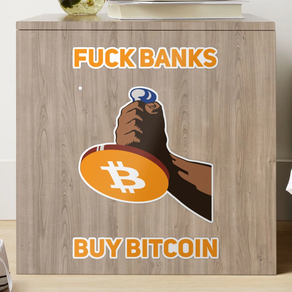 Fuck Banks Buy Bitcoin Crypto T-Shirt