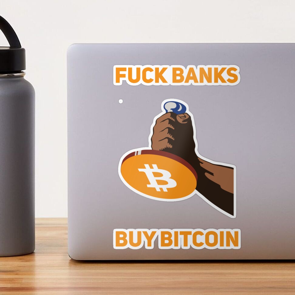 Fuck Banks Buy Bitcoin Crypto T-Shirt