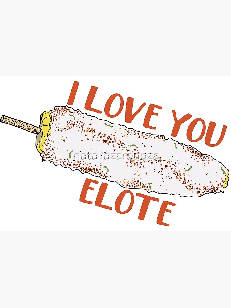 We Like It. We Like It Elote.