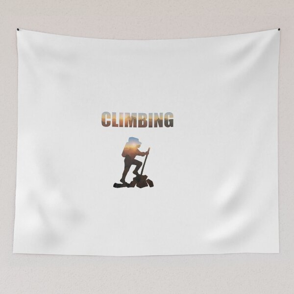 Item preview, Climbing, climbing, I love climbing, hiking hiking designed and sold by JamesMcGill1.