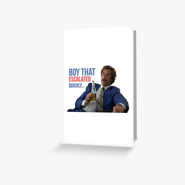 Item preview, Anchorman Will Ferrell Boy That Escalated Quickly designed and sold by hughhhogan.
