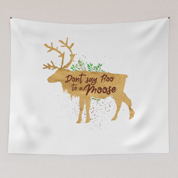 Item preview, Don't Say Boo To A Moose | Funny Moose Art Gift designed and sold by BlueBerry-P.