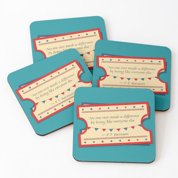 Item preview, No One Ever Made A Difference By Being Like Everyone Else - P.T. Barnum designed and sold by BrambleBox.