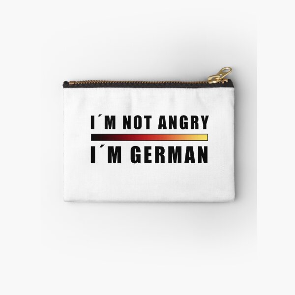Item preview, I AM NOT ANGRY I AM GERMAN! GIFT IDEA designed and sold by JamesandLuis.