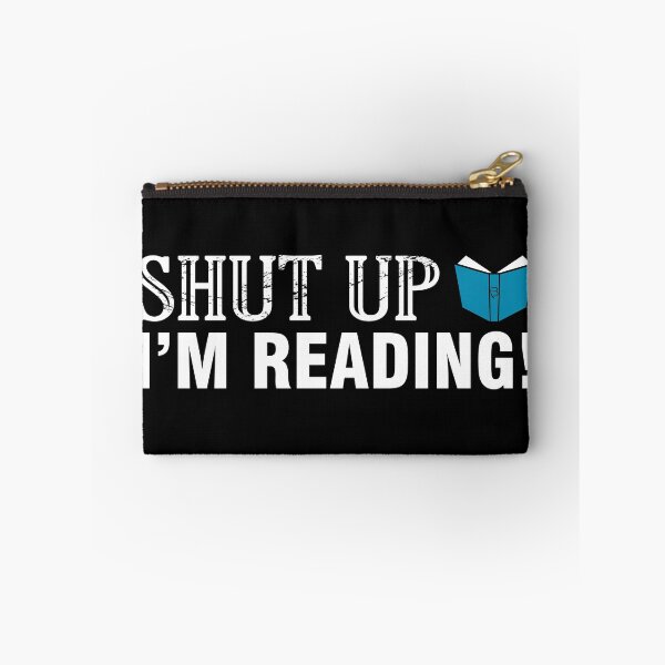 Item preview, Shut up! I'm reading. | Bookrebels | Bookworms | Book lover | Readers designed and sold by Bookrebels.