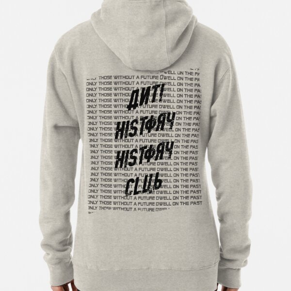 Anti History History Club Pullover Hoodie