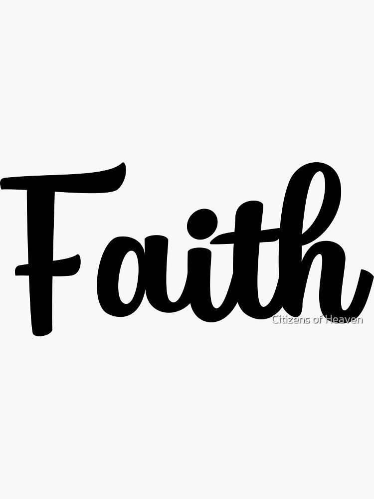 "Faith Sticker" Sticker by dylancarias Redbubble