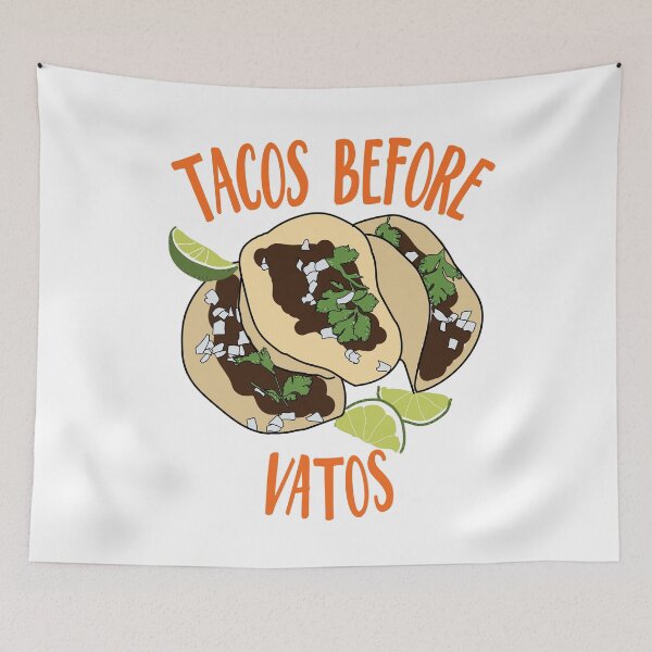 Item preview, Tacos Before Vatos designed and sold by nataliazaragoza.