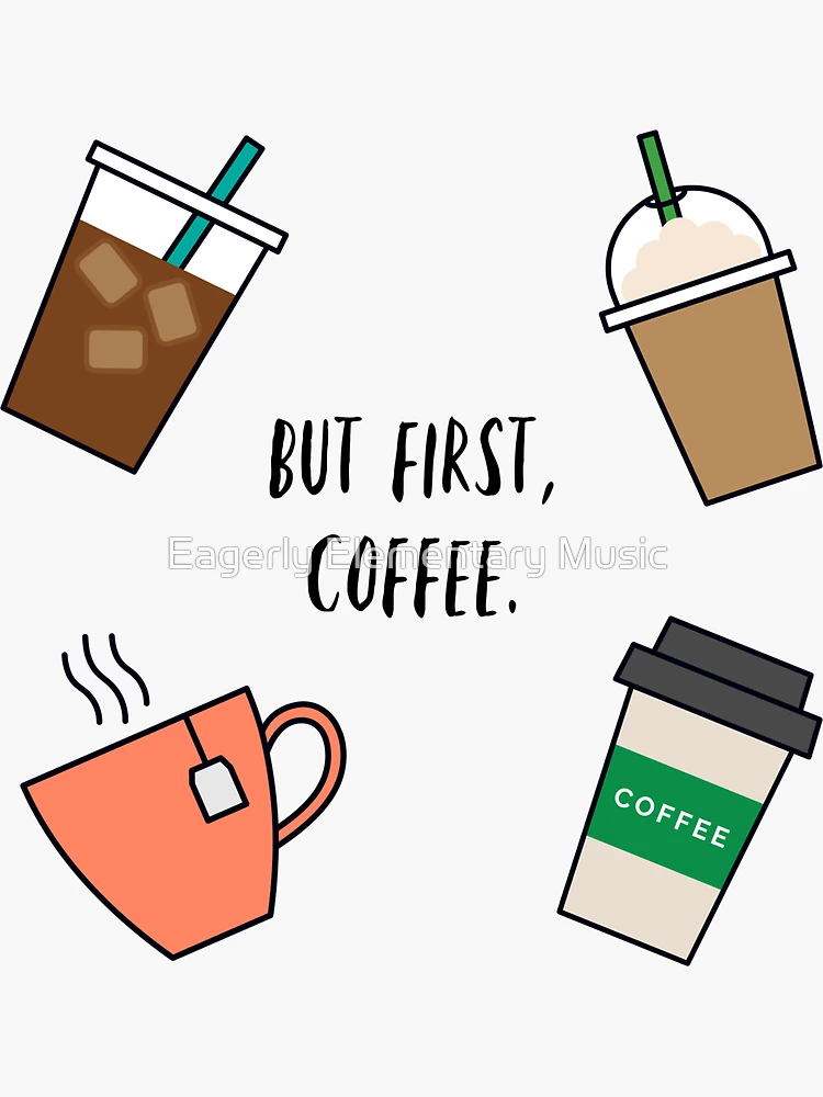 But First Coffee Cup Sticker – A Touch of Whimsy Designs