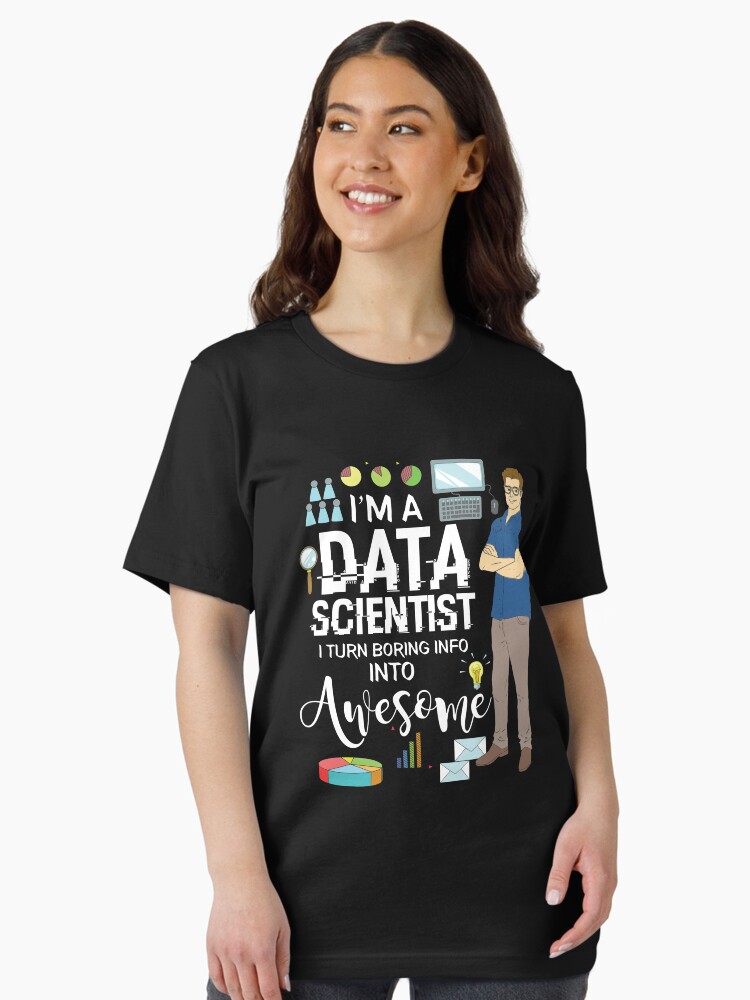 Thumbnail 2 von 7, Essential T-Shirt, I'm A Data Scientist I Turn Boring Info Into Awesome - Data Scientist Gift designt und verkauft von yeoys.