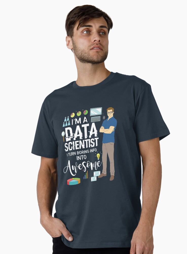 Thumbnail 1 von 4, Premium T-Shirt, I'm A Data Scientist I Turn Boring Info Into Awesome - Data Scientist Gift designt und verkauft von yeoys.