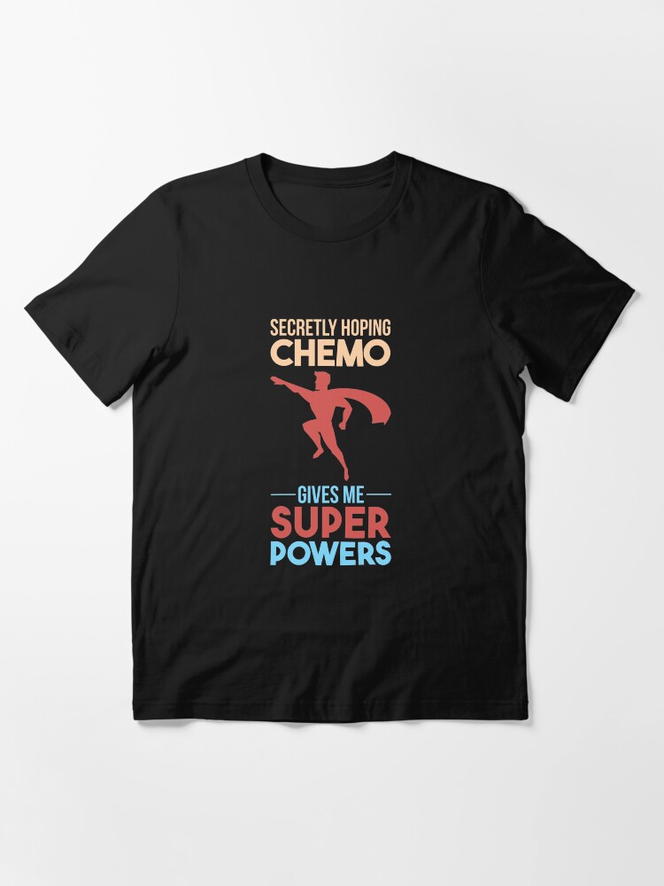 Thumbnail 3 von 7, Essential T-Shirt, Chemo Gives Me Superpowers - Cancer Fighting Gift designt und verkauft von yeoys.