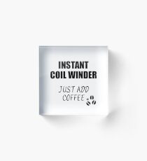 Coil Winder Instant Just Add Coffee Funny Gift Idea for Coworker Present Workplace Joke Office Acrylic Block