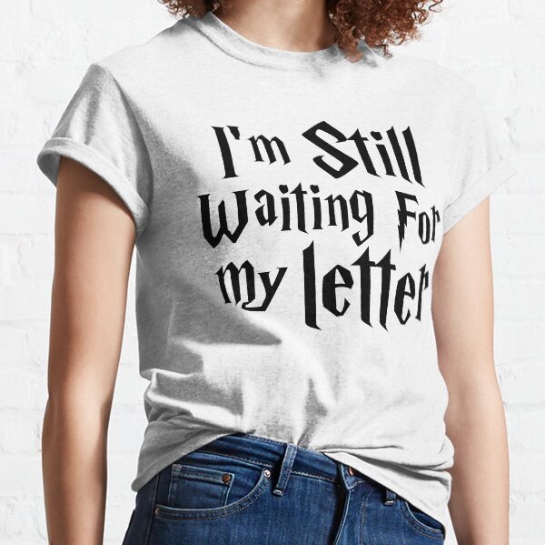 Still waiting... Classic T-Shirt