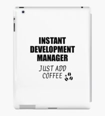 Vinilo o funda para iPad Development Manager Instant Just Add Coffee Funny Gift Idea for Coworker Present Workplace Joke Office